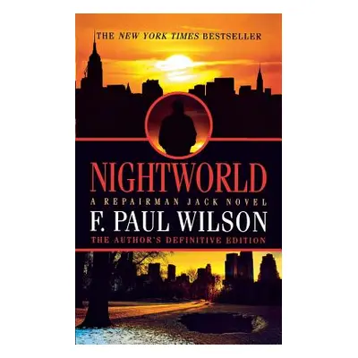 "Nightworld: A Repairman Jack Novel" - "" ("Wilson F. Paul")