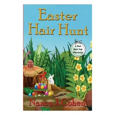 "Easter Hair Hunt" - "" ("Cohen Nancy J.")