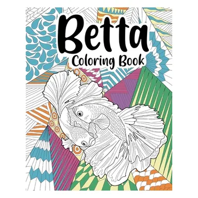 "Betta Coloring Book" - "" ("Paperland")