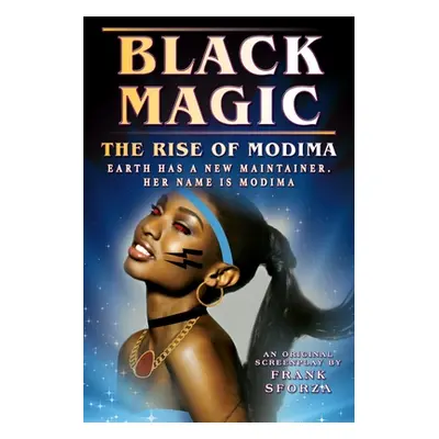 "Black Magic: The Rise of Modima" - "" ("Sforza Frank")