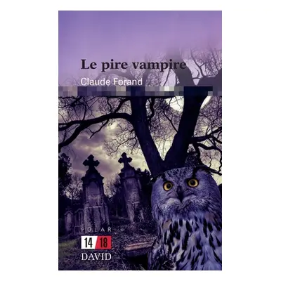 "Le pire vampire" - "" ("Forand Claude")