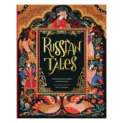 "Russian Tales: Traditional Stories of Quests and Enchantments" - "" ("Mirtalipova Dinara")