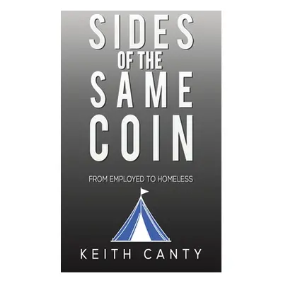 "Sides of the Same Coin" - "" ("Canty Keith")