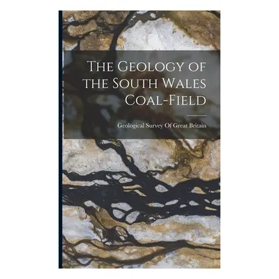 "The Geology of the South Wales Coal-Field" - "" ("Geological Survey of Great Britain")