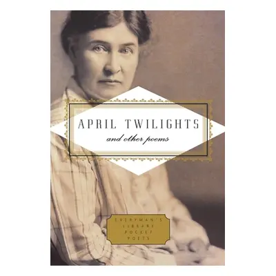 "April Twilights and Other Poems" - "" ("Cather Willa")