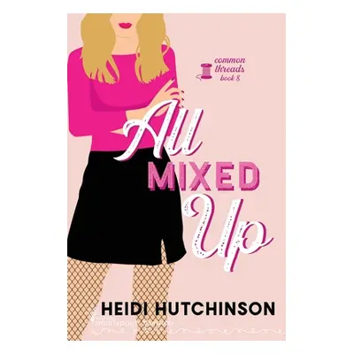 "All Mixed Up" - "" ("Romance Smartypants")