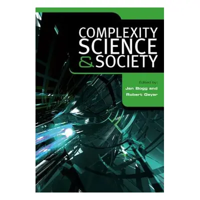 "Complexity, Science and Society" - "" ("Bogg Jan")