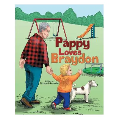 "Pappy Loves Braydon" - "" ("Franklin Elizabeth")