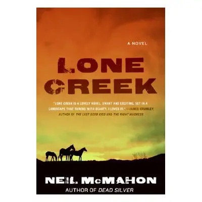 "Lone Creek" - "" ("McMahon Neil")