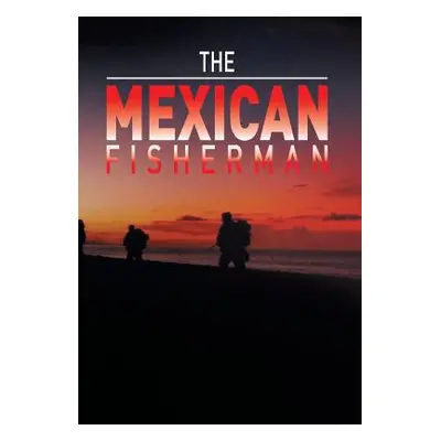 "The Mexican Fisherman" - "" ("Pete")