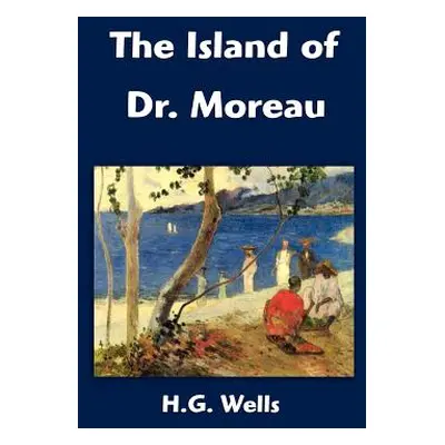 "The Island of Dr. Moreau" - "" ("Wells H. G.")