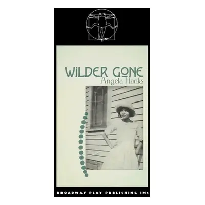 "Wilder Gone" - "" ("Hanks Angela")