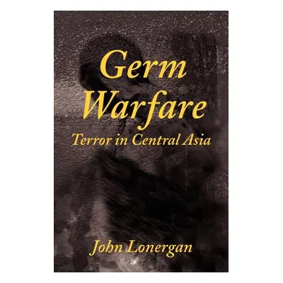 "Germ Warfare" - "" ("Lonergan John")