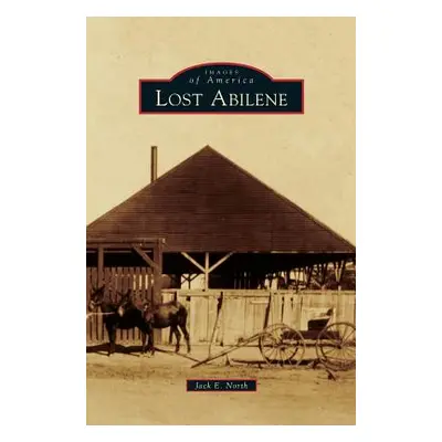 "Lost Abilene" - "" ("North Jack E.")