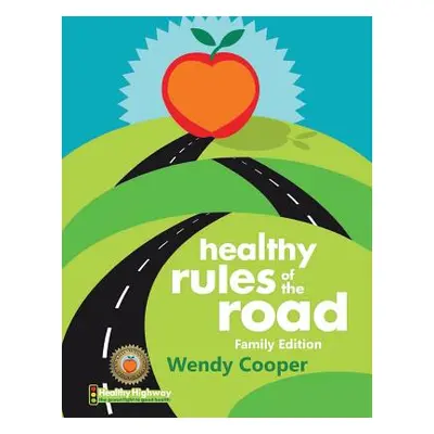 "Healthy Rules of the Road" - "" ("Cooper Wendy")