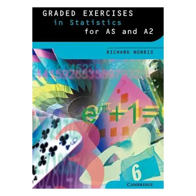 "Graded Exercises in Statistics" - "" ("Norris Richard")