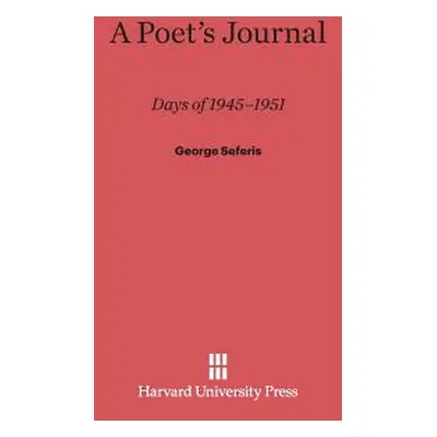 "A Poet's Journal: Days of 1945-51" - "" ("Seferis George")