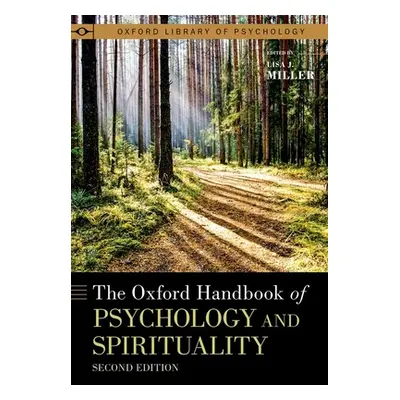 "The Oxford Handbook of Psychology and Spirituality" - "" ("Miller Lisa J.")