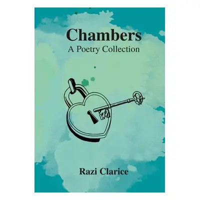 "Chambers: A Poetry Collection" - "" ("Clarice Razi")