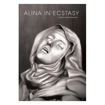 "Alina in Ecstasy" - "" ("Roccasalvo Joseph")