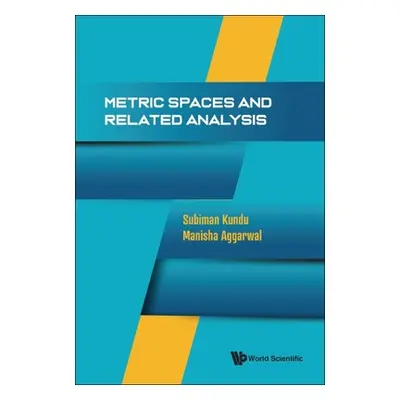 "Metric Spaces and Related Analysis" - "" ("Kundu Subiman")