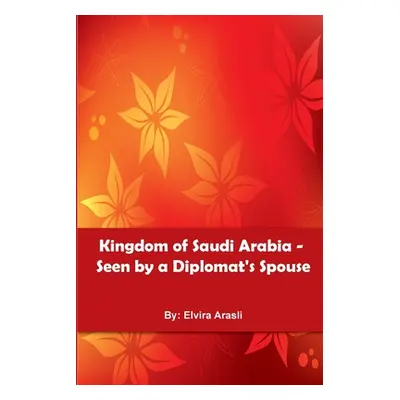 "Kingdom of Saudi Arabia" - "" ("Arasli Elvira")