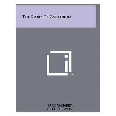 "The Story of California" - "" ("McNeer May")