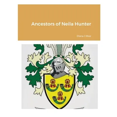 "Ancestors of Neila Hunter" - "" ("Muir Diana")