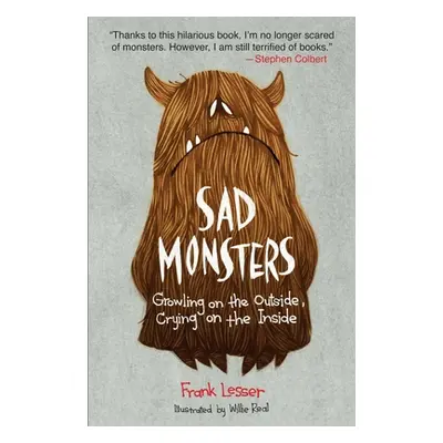 "Sad Monsters: Growling on the Outside, Crying on the Inside" - "" ("Lesser Frank")