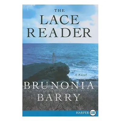 "The Lace Reader" - "" ("Barry Brunonia")