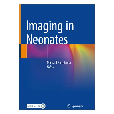 "Imaging in Neonates" - "" ("Riccabona Michael")