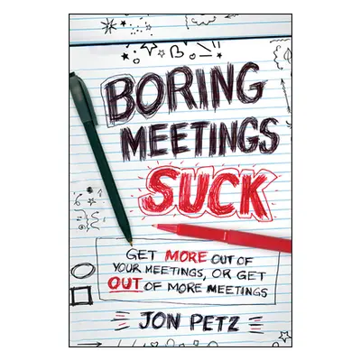 "Boring Meetings Suck" - "" ("Petz Jon")