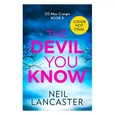 Devil You Know (Lancaster Neil)