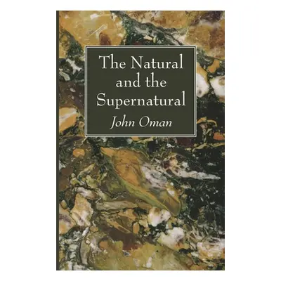 "The Natural and the Supernatural" - "" ("Oman John")