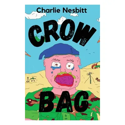 "Crow Bag" - "" ("Nesbitt Charlie")