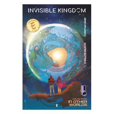 "Invisible Kingdom Volume 3" - "" ("Wilson G. Willow")