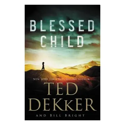 "Blessed Child" - "" ("Dekker Ted")