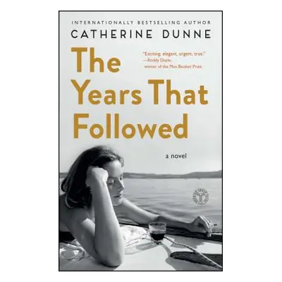 "The Years That Followed" - "" ("Dunne Catherine")