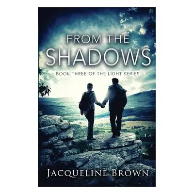 "From the Shadows" - "" ("Brown Jacqueline")