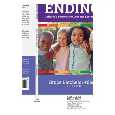 "A Surprise Ending!: Children's Sermons for Lent and Easter, Cycle B" - "" ("Batchelor-Glader Br