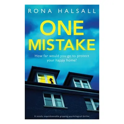 "One Mistake: A totally unputdownable gripping psychological thriller" - "" ("Halsall Rona")