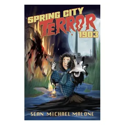 "Spring City Terror 1903" - "" ("Malone Sean Michael")