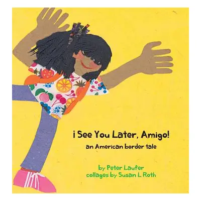 "See You Later, Amigo! an American border tale" - "" ("Laufer Peter")