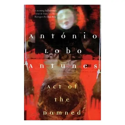 "Act of the Damned" - "" ("Antunes Antnio Lobo")