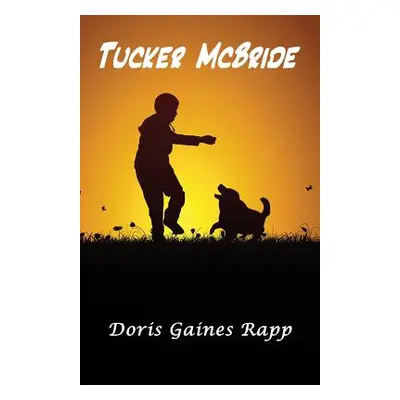 "Tucker McBride" - "" ("Rapp Doris Gaines")