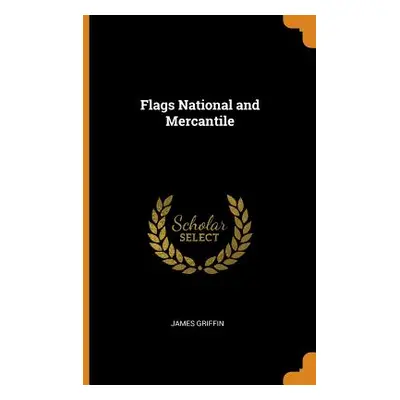 "Flags National and Mercantile" - "" ("Griffin James")