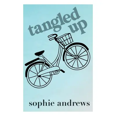 "Tangled Up: Special Edition" - "" ("Andrews Sophie")