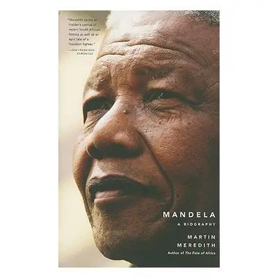 "Mandela: A Biography" - "" ("Meredith Martin")