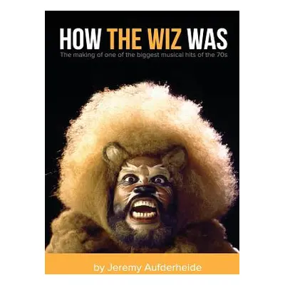 "How the Wiz Was" - "" ("Aufderheide Jeremy")