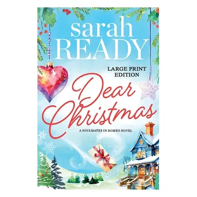 "Dear Christmas" - "" ("Ready Sarah")